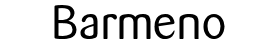 Choose Barmeno Font